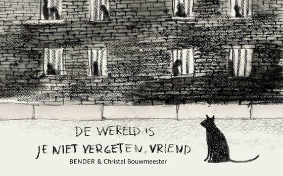 Nieuwe expo: De wereld is je niet vergeten, vriend